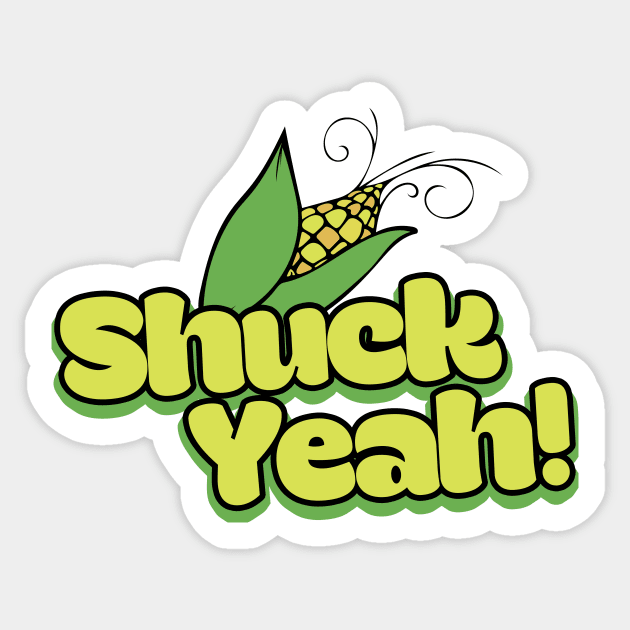 SHUCK yeah funny corny humor Sticker by bubbsnugg